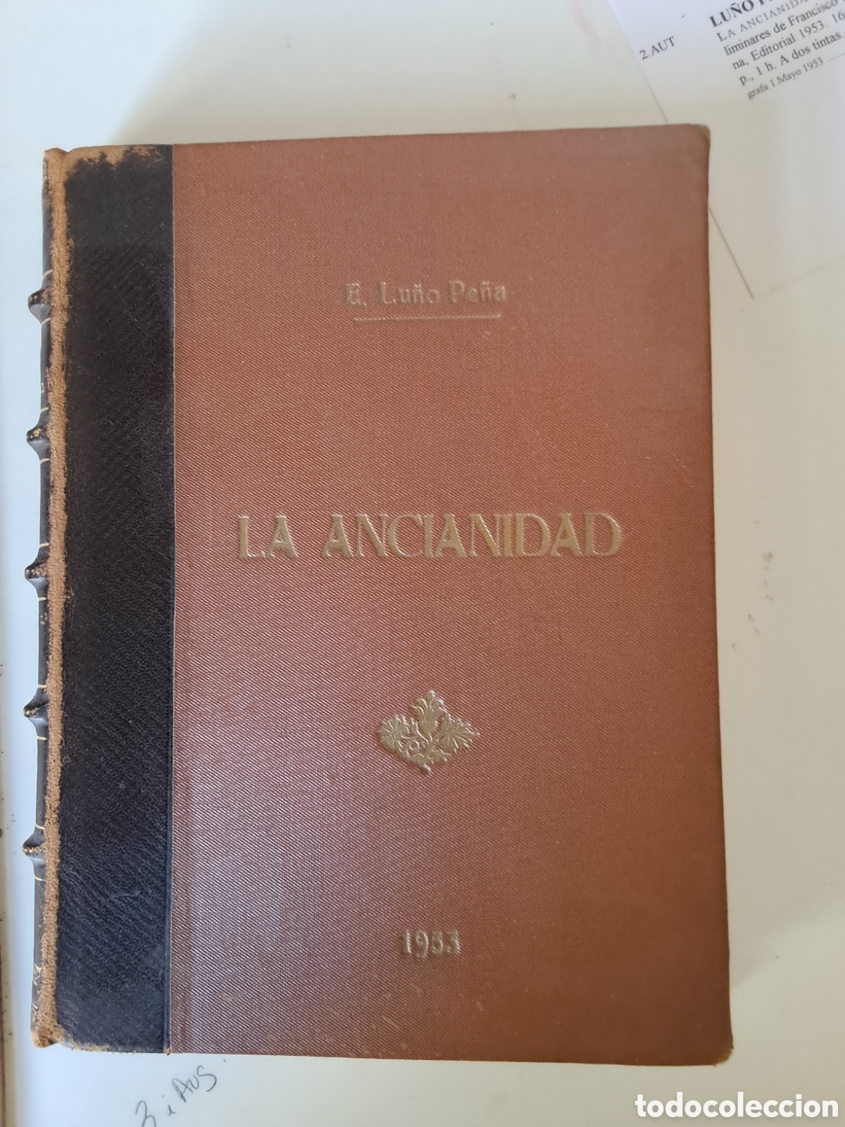 Libros: LA ANCIANIDAD. Enrique Lu&ntilde;o Pe&ntilde;a. - Foto 2