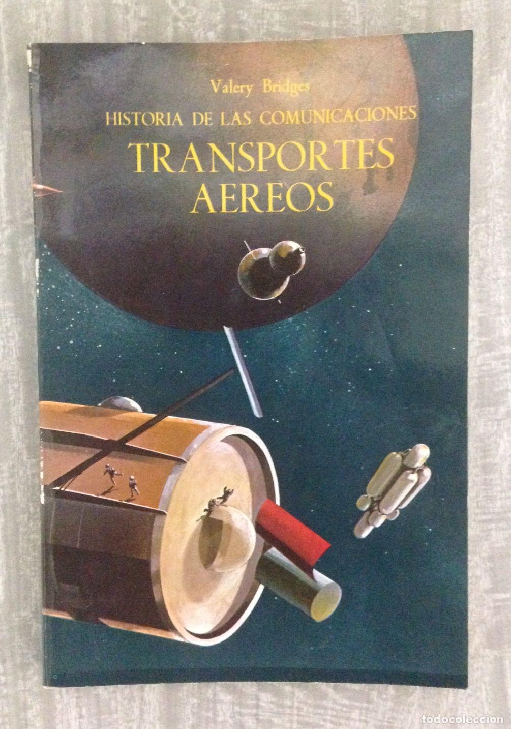 Libros: HISTORIA DE LAS COMUNICACIONES. TRANSPORTES AEREOS - Foto 1