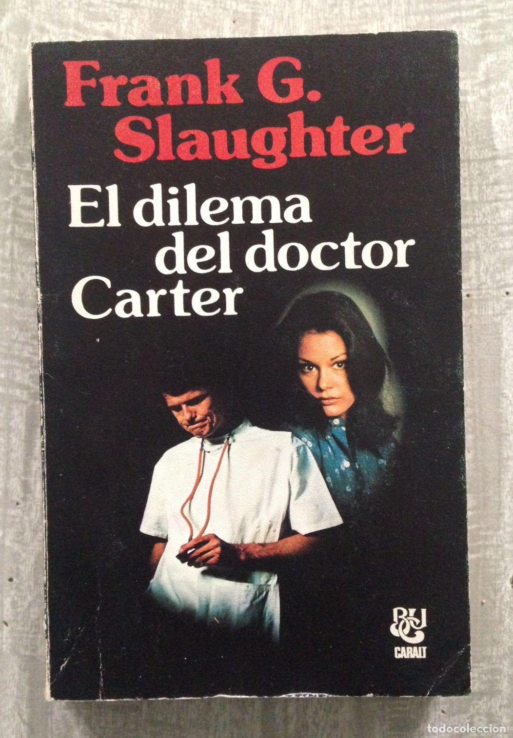Libros: EL DILEMA DEL DOCTOR CARTER - Foto 1