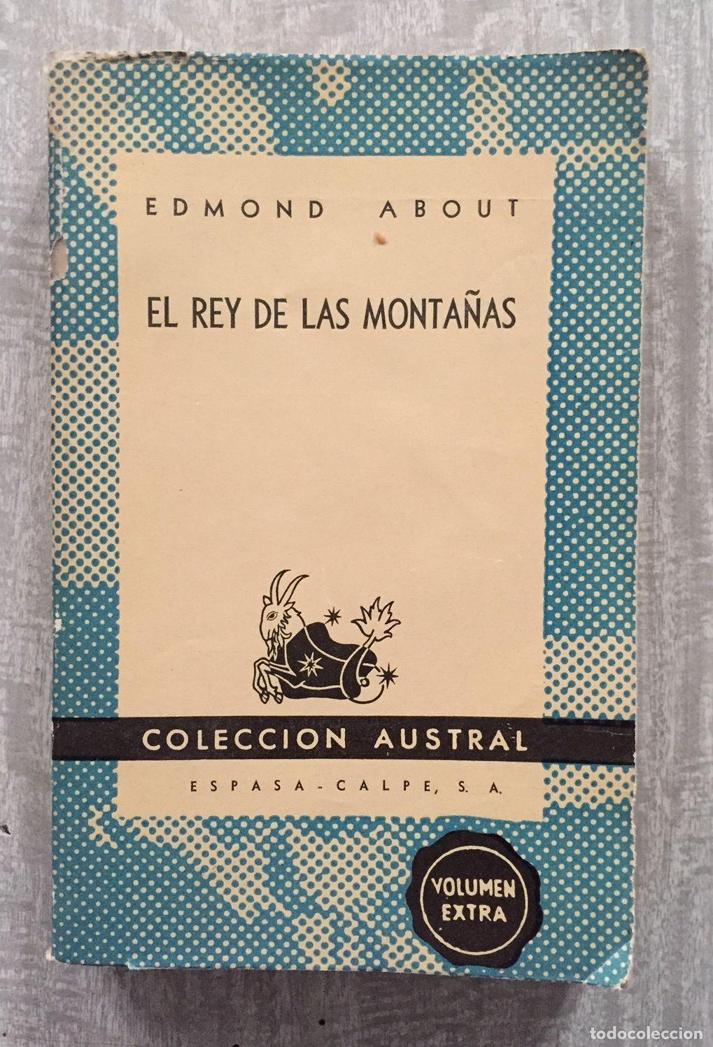 Libros: EL REY DE LAS MONTA&Ntilde;AS. Col. Austral n&ordm; 723 - Foto 1