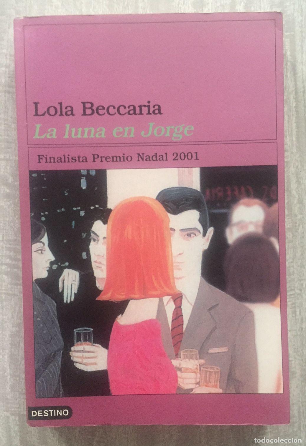 Libri di seconda mano: LA LUNA EN JORGE. Finalista PremioNadal 2001