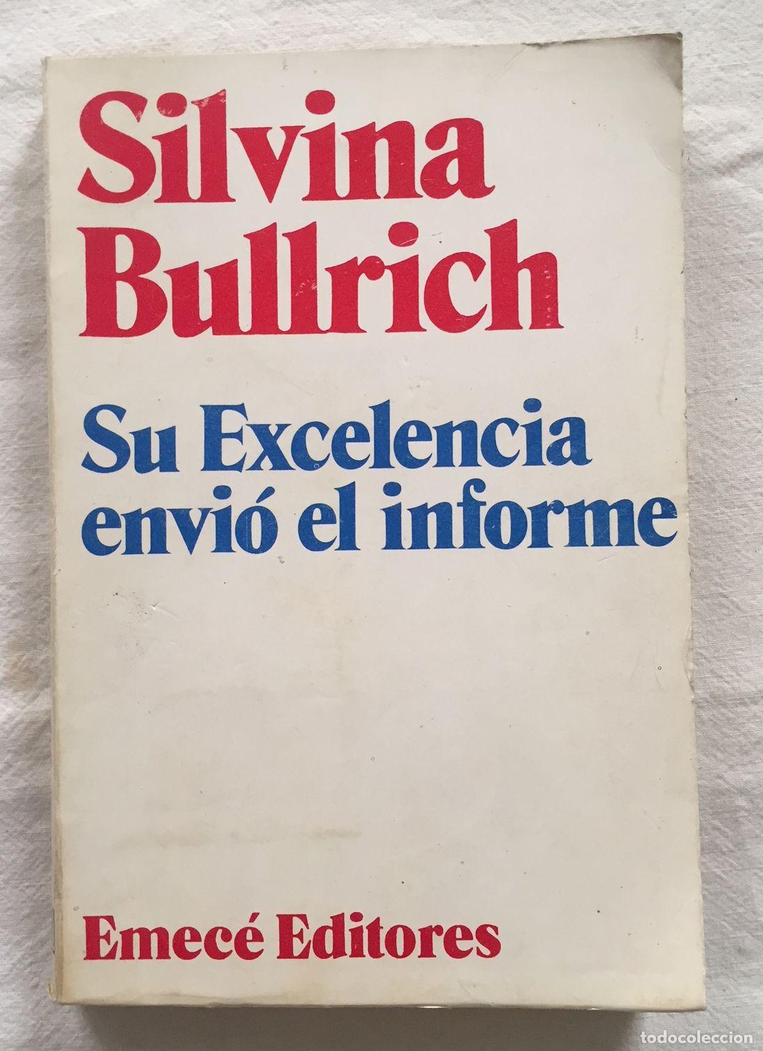 Libros: SU EXCELENCIA ENVIO EL INFORME