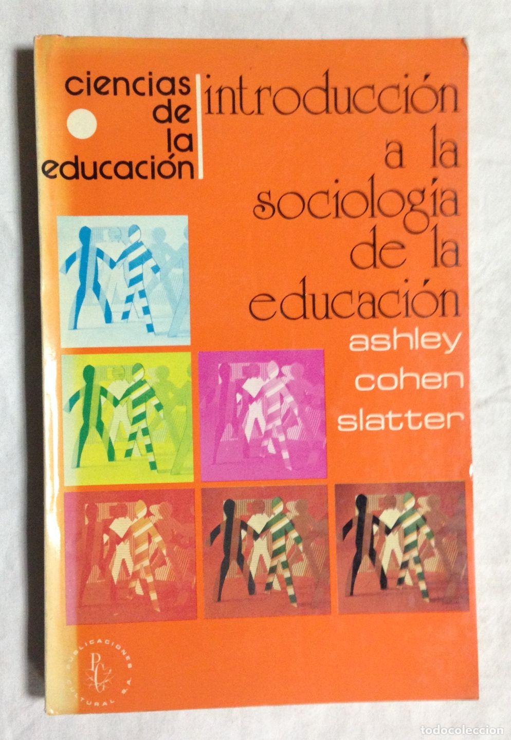 Libros: INTRODUCCI&Oacute;N A LA SOCIOLOG&Iacute;A DE LA EDUCACI&Oacute;N - Foto 1