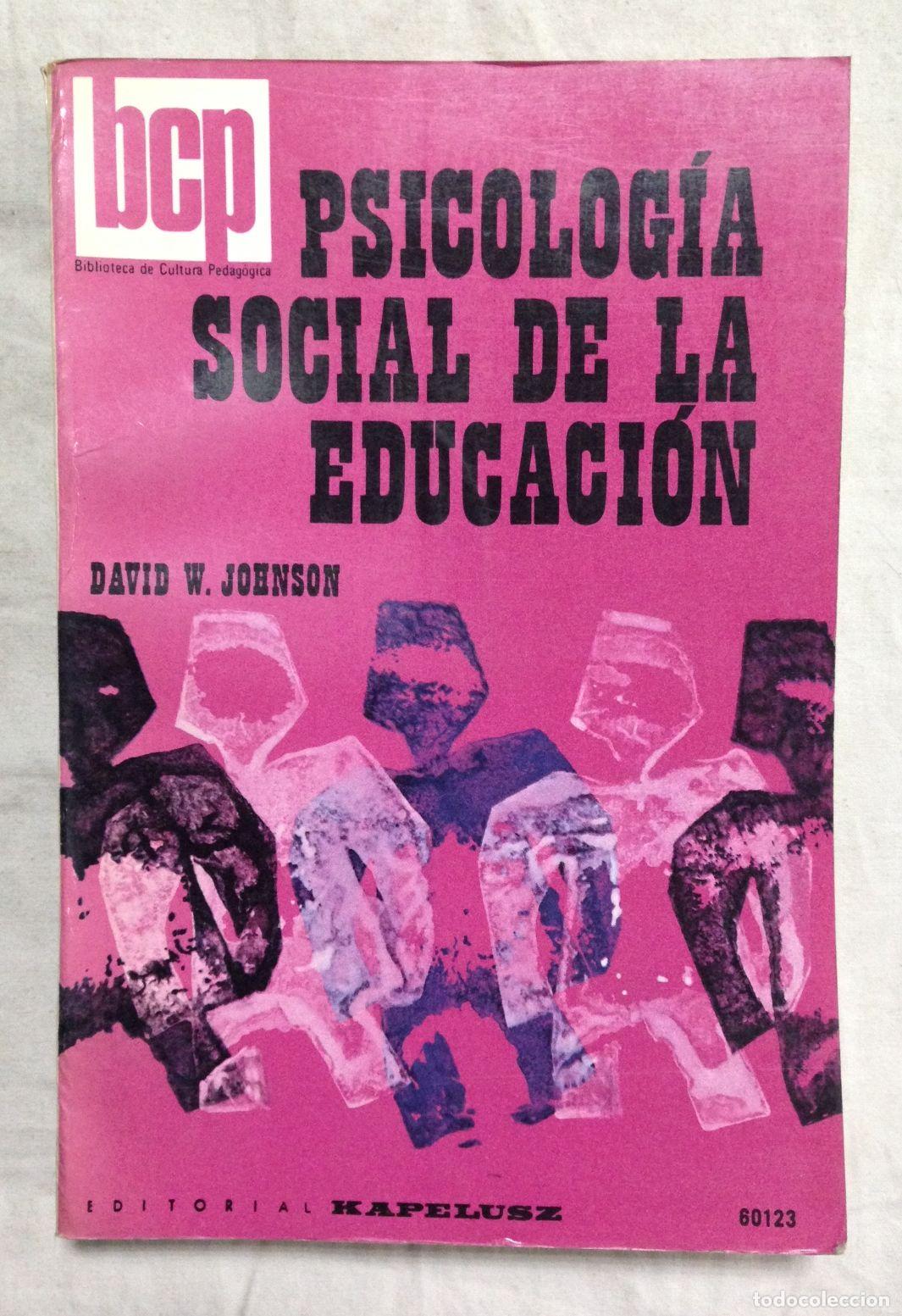 Libros: PSICOLOG&Iacute;A SOCIAL DE LA EDUCACI&Oacute;N - Foto 1
