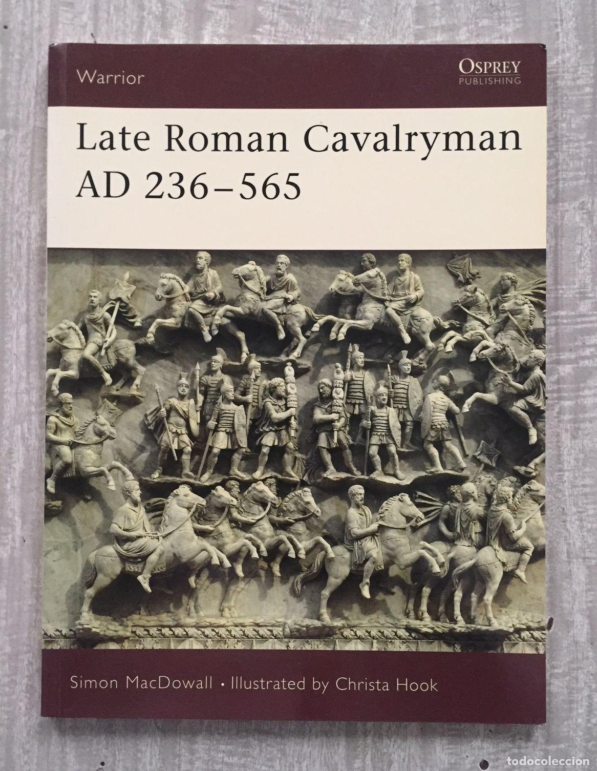 Libros: LATE ROMAN CAVALRYMAN AD 236-565 - Foto 1