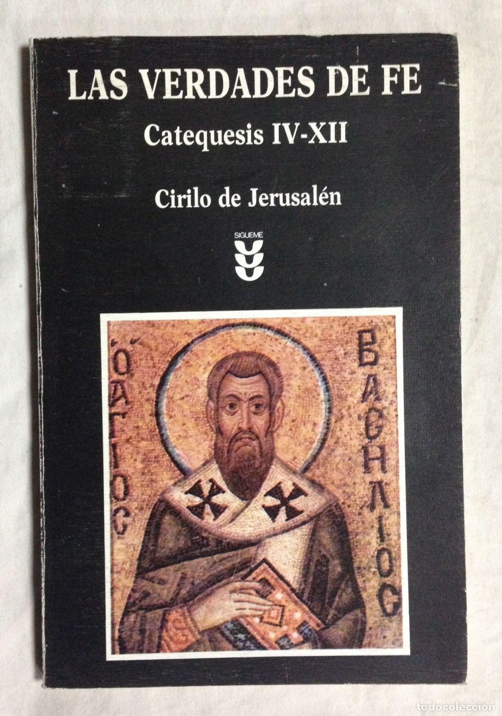 Libros: LAS VERDADES DE FE. Catequesis IV-XII - Foto 1