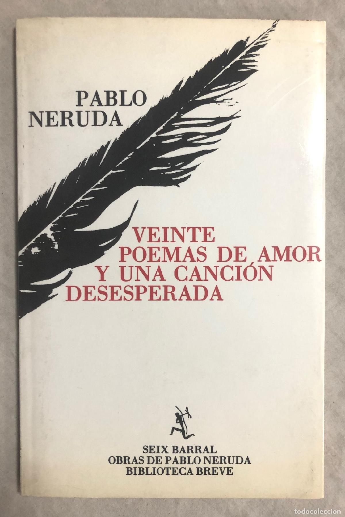 Libros: VEINTE POEMAS DE AMOR Y UNA CANCION DESESPERADA - Foto 1