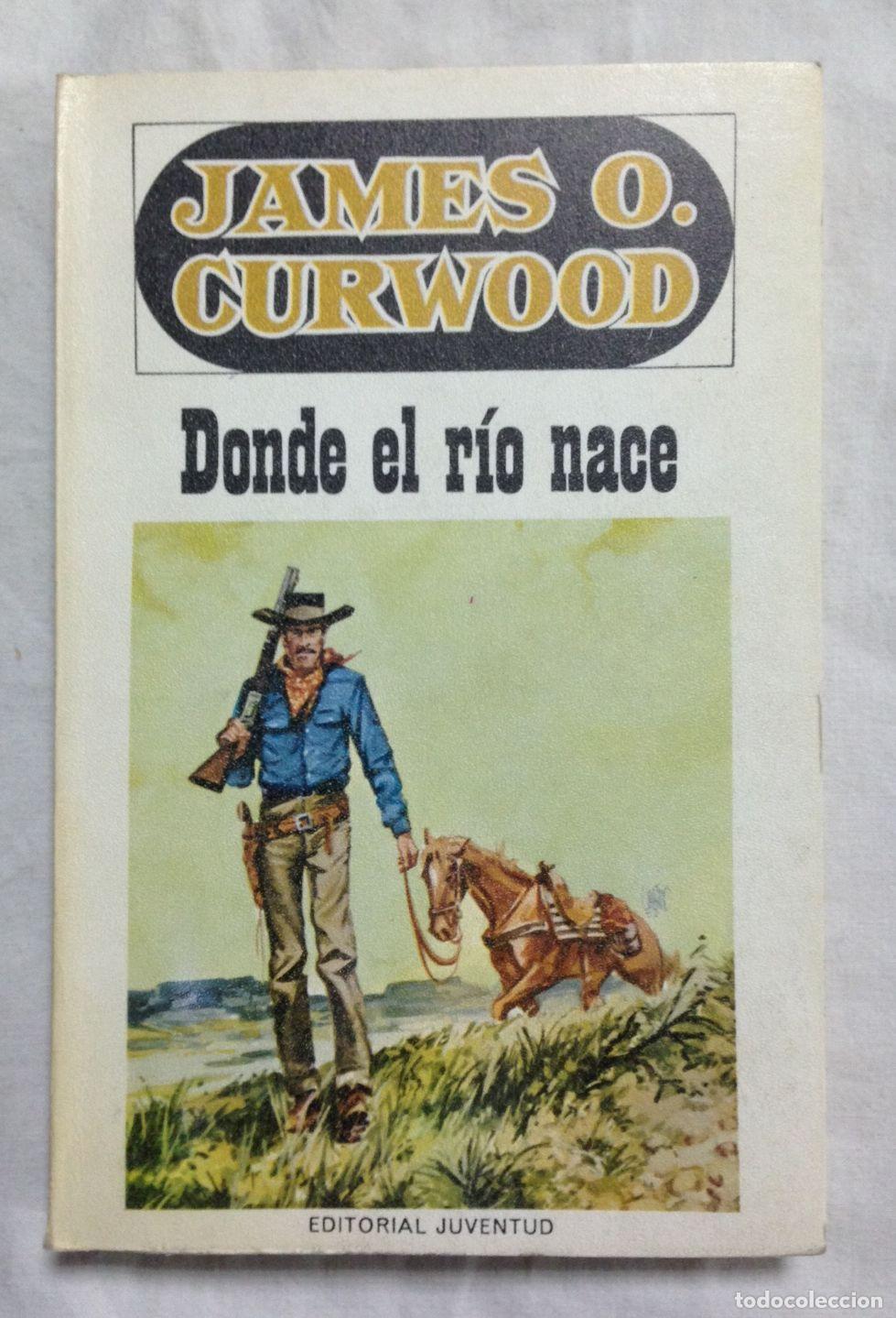 Libros: DONDE EL RIO NACE - Foto 1