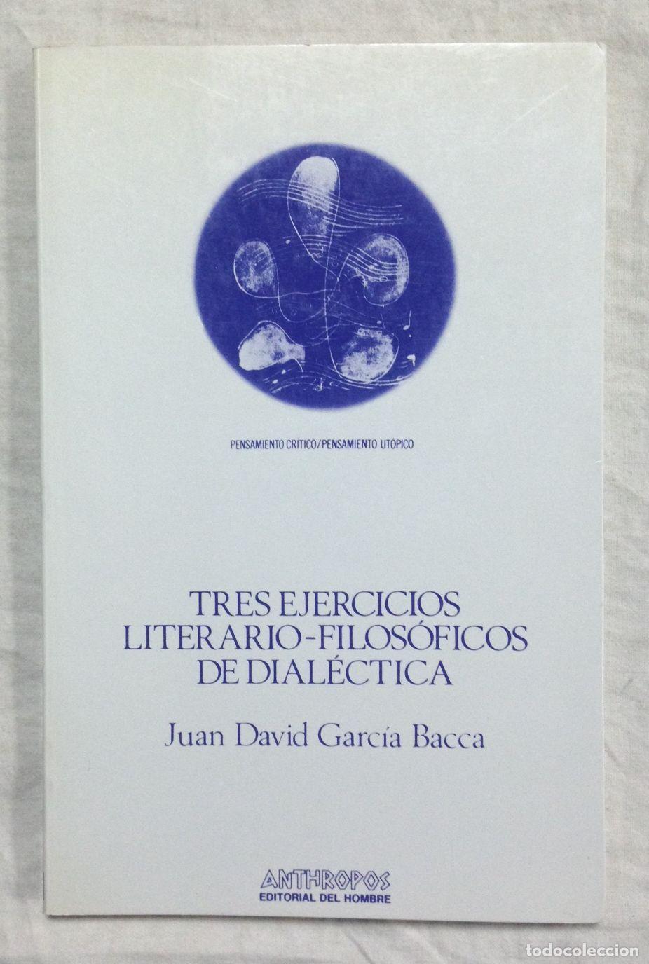 Libros: TRES EJERCICIOS LITERARIO-FILOSOFICOS DE DIALECTICA - Foto 1