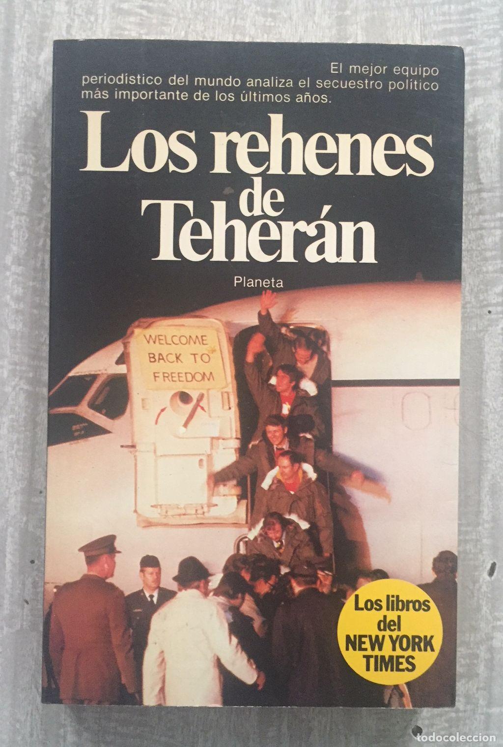 Libros: LOS REHENES DE TEHER&Aacute;N. Pr&oacute;logo de Enrique Meneses - Foto 1