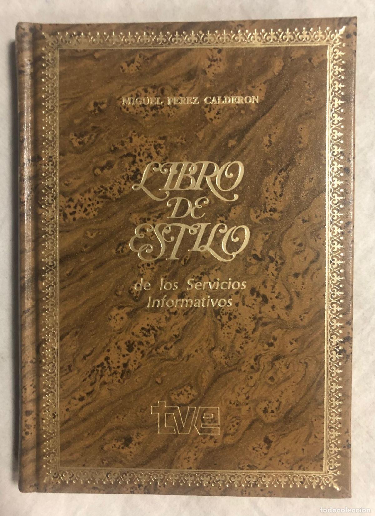 Libros: LIBRO DE ESTILO DE LOS SERVICIOS INFORMATIVOS DE T.V.E.. Pr&oacute;logo de Alonso Zamora Vicente - Foto 1