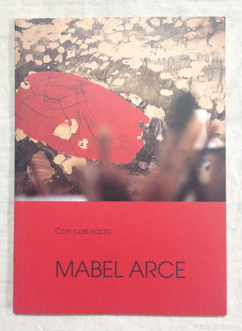 Libros: MABEL ARCE. Con casi nada - Foto 1
