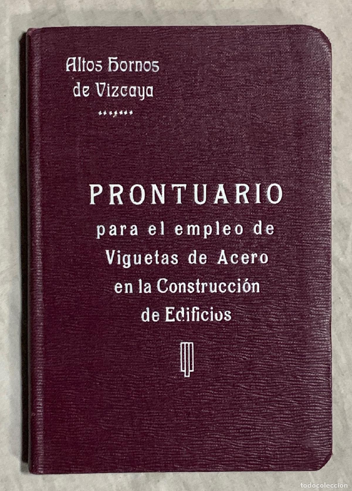B&uuml;cher: PRONTUARIO PARA EL EMPLEO DE VIGUETAS DE ACERO EN LA CONSTRUCCION DE EDIFICIOS