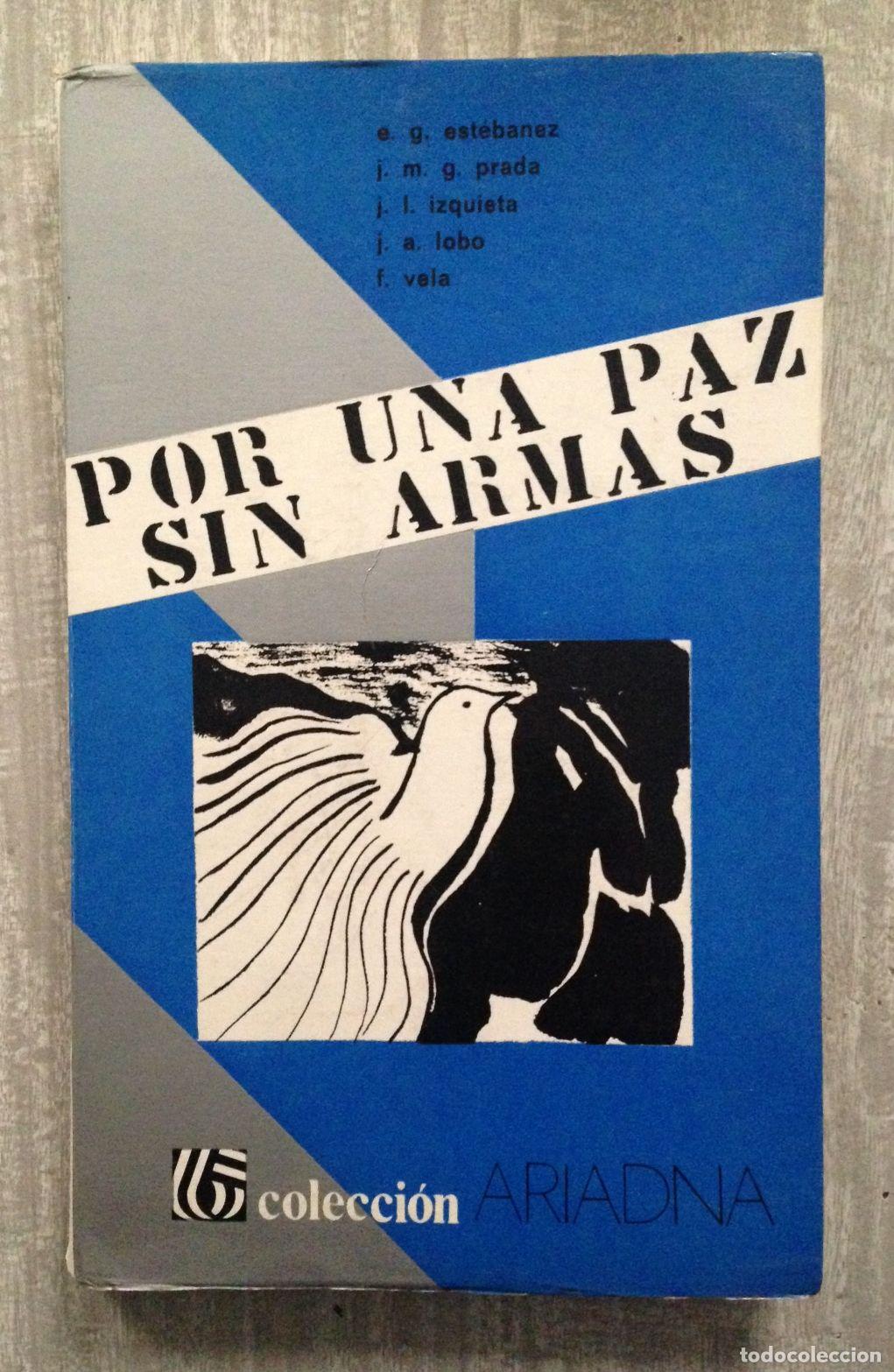 Libri di seconda mano: POR UNA PAZ SIN ARMAS. Colecci&oacute;n Ariadna, n&ordm; 4
