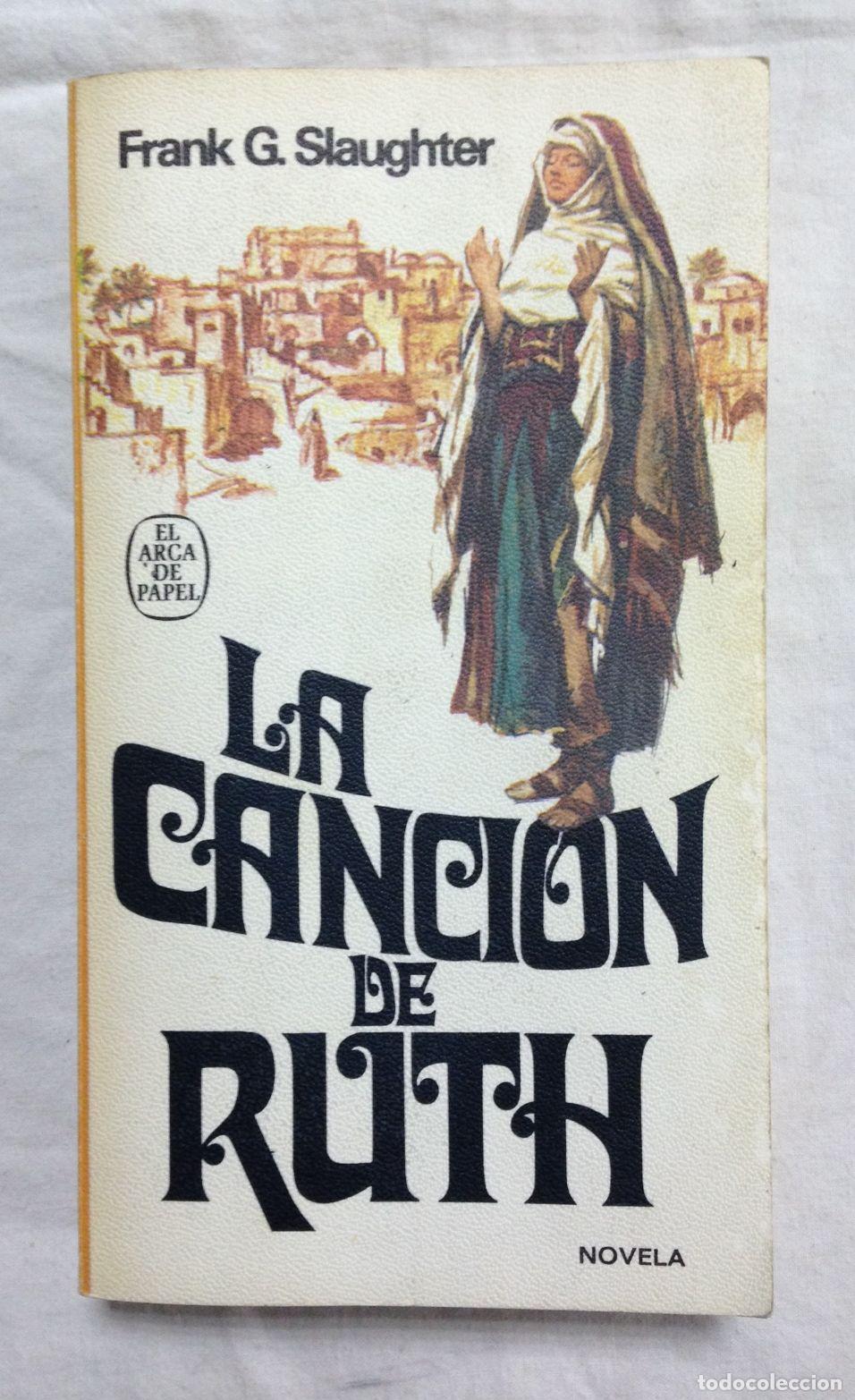 Libros: LA CANCION DE RUTH. Colecci&oacute;n el Arca de Papel, n&ordm; 99 - Foto 1