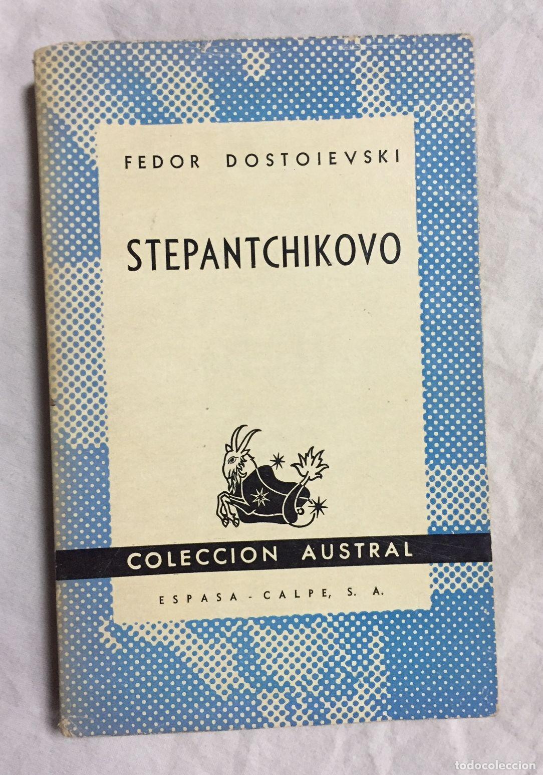 Libros: STEPANTCHIKOVO. Colecci&oacute;n Austral, n&ordm; 167 - Foto 1