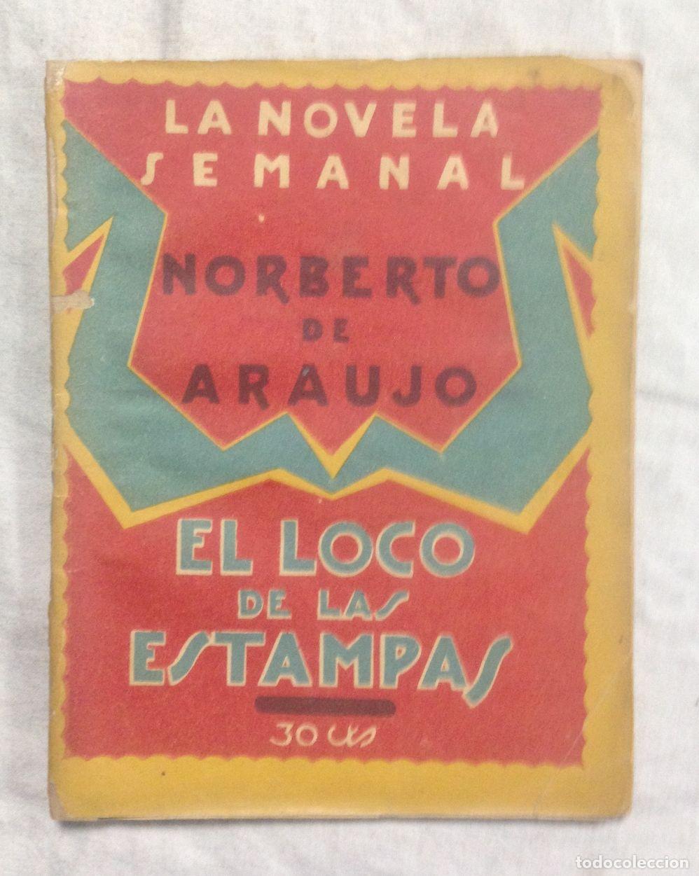 Libros: EL LOCO DE LAS ESTAMPAS. La Novela Semanal, n&ordm; 150 - Foto 1