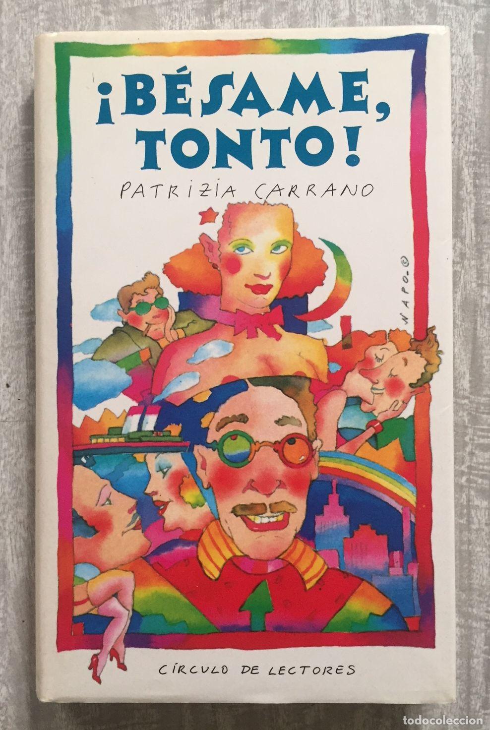 Libros: &iexcl;B&Eacute;SAME, TONTO! - Foto 1