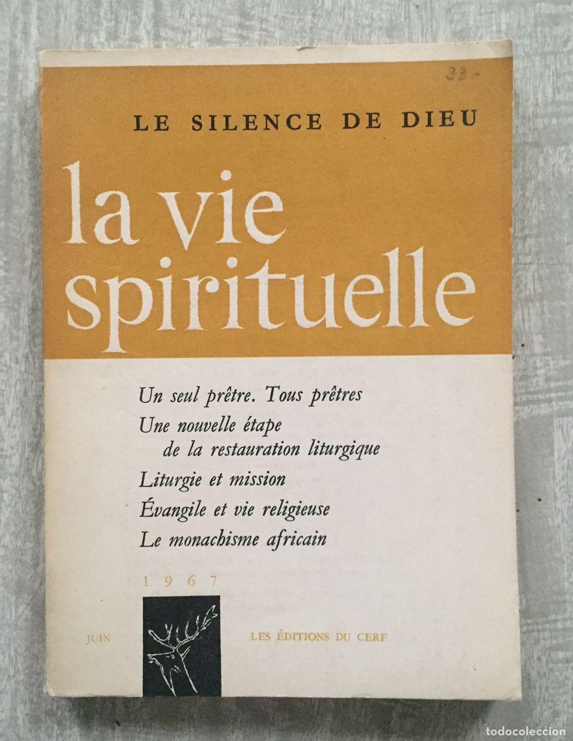 Libri di seconda mano: LA VIE SPIRITUELLE. Juin 1967. N&ordm; 539