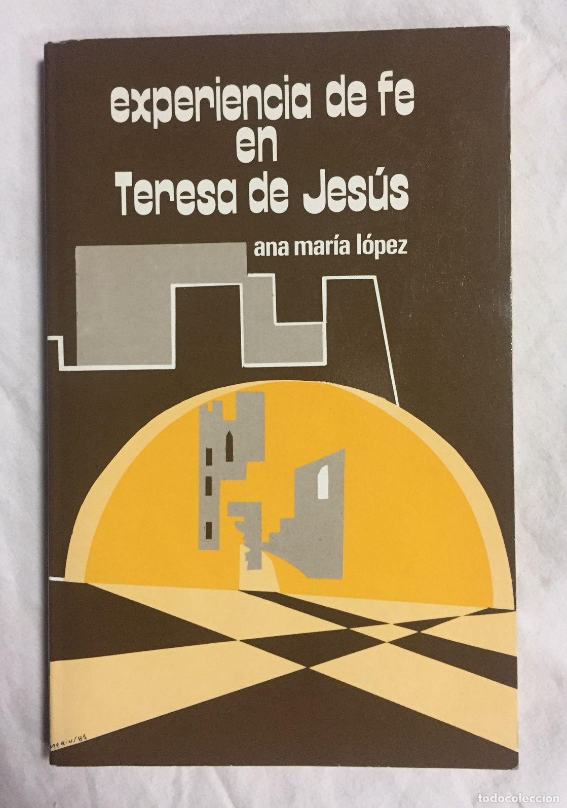 Libros: EXPERIENCIA DE FE EN TERESA DE JES&Uacute;S - Foto 1