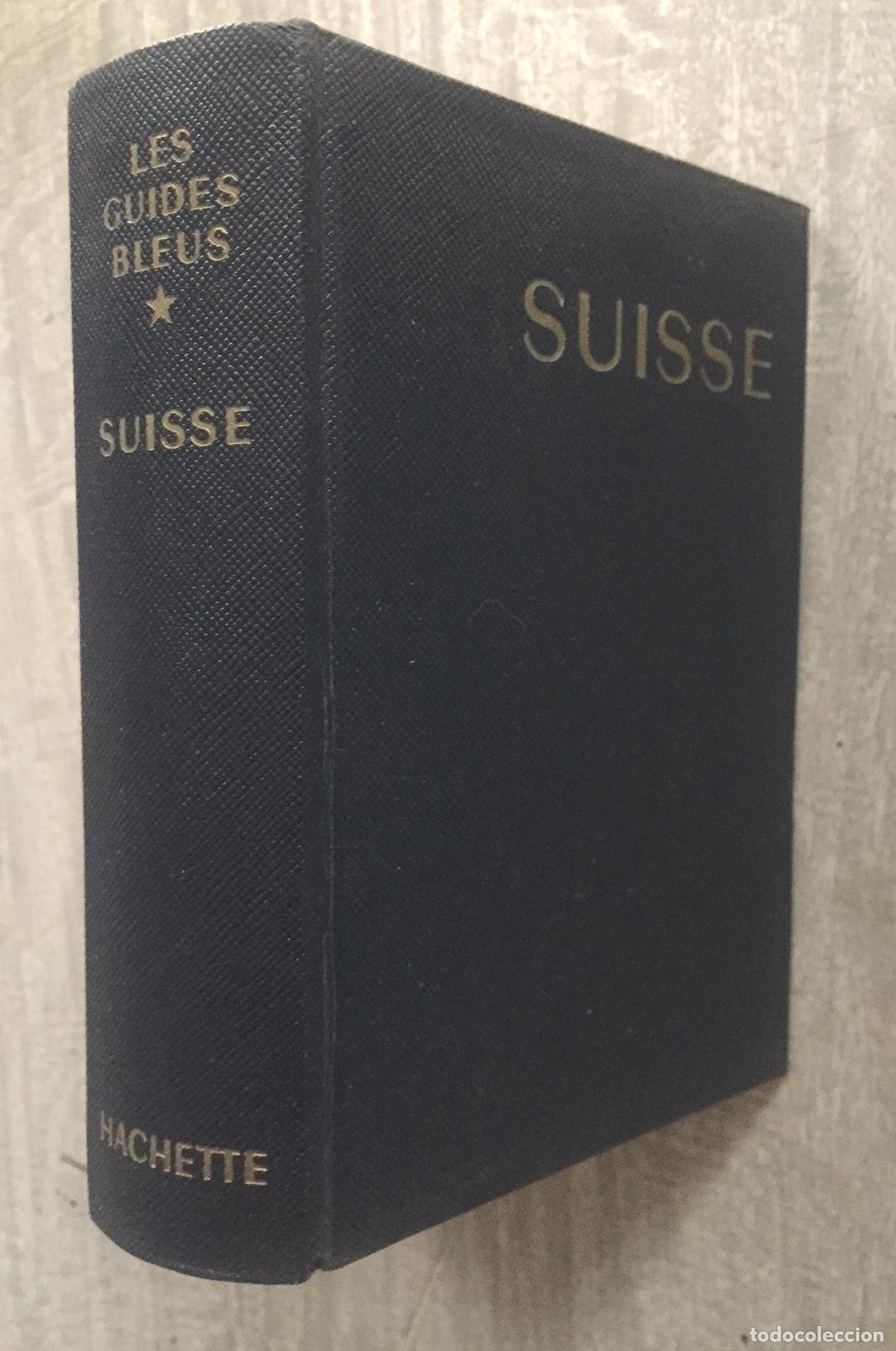Libros: SUISSE. Les Guides Bleus - Foto 1