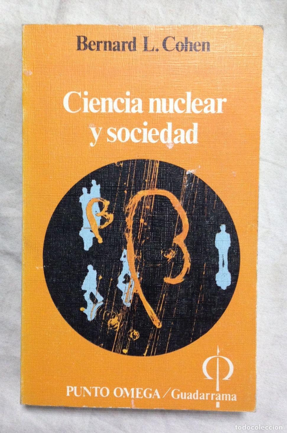 Libros: CIENCIA NUCLEAR Y SOCIEDAD - Foto 1
