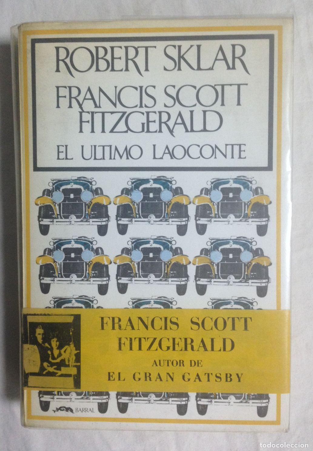 Libros: FRANCIS SCOTT FITZGERALD. El &uacute;ltimo Laoconte - Foto 1