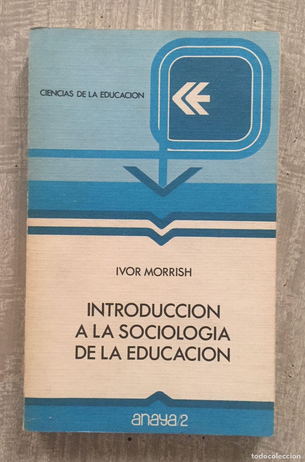 Libros: INTRODUCCI&Oacute;N A LA SOCIOLOG&Iacute;A DE LA EDUCACI&Oacute;N - Foto 1