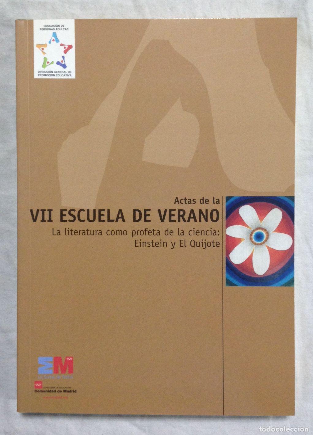 Libros: ACTAS DE LA VII ESCUELA DE VERANO: LA LITERATURA COMO PROFETA DE LA CIENCIA: EINSTEIN Y EL QUIJOTE