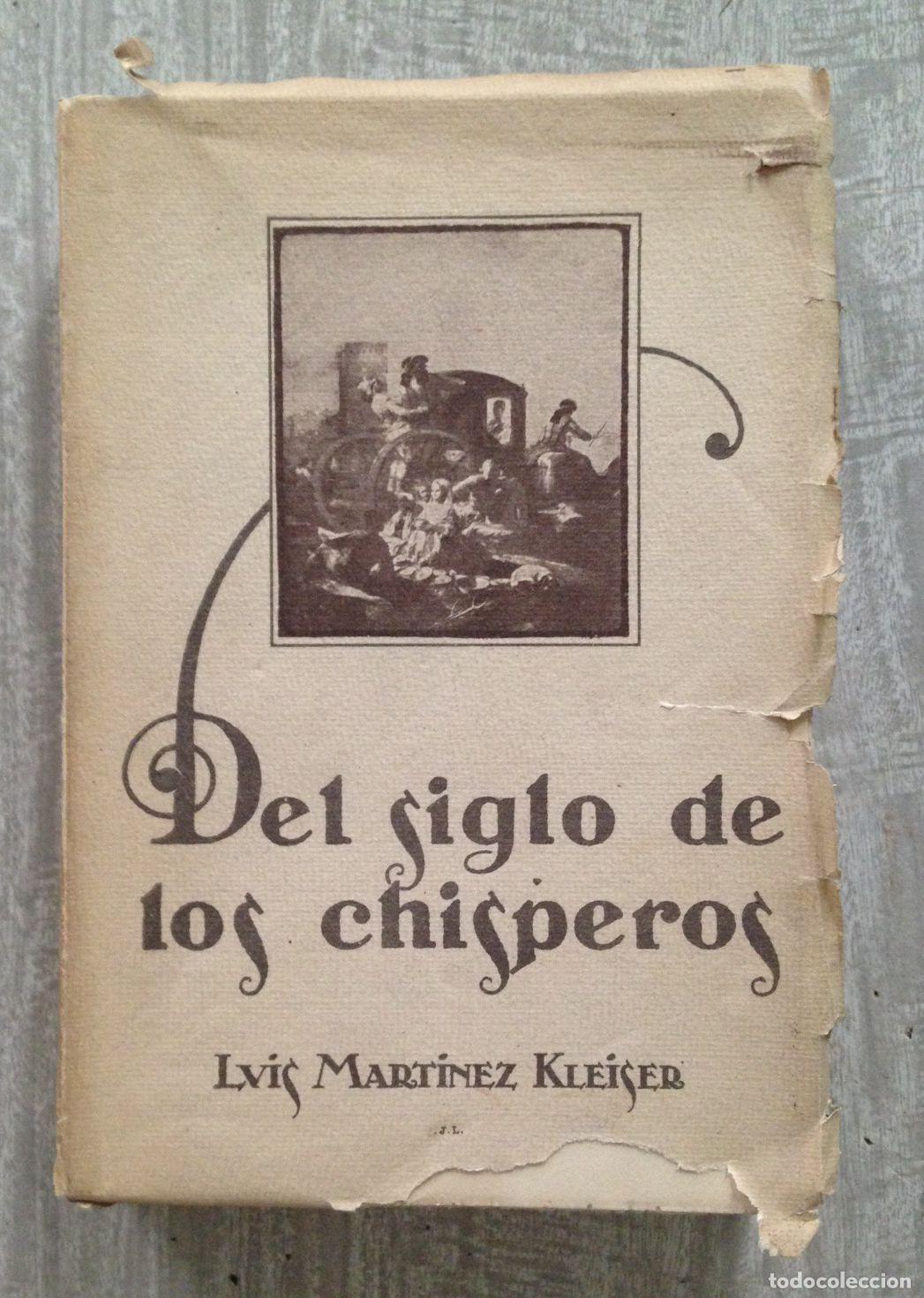 Libros: DEL SIGLO DE LOS CHISPEROS (Colecci&oacute;n de art&iacute;culos) - Foto 1