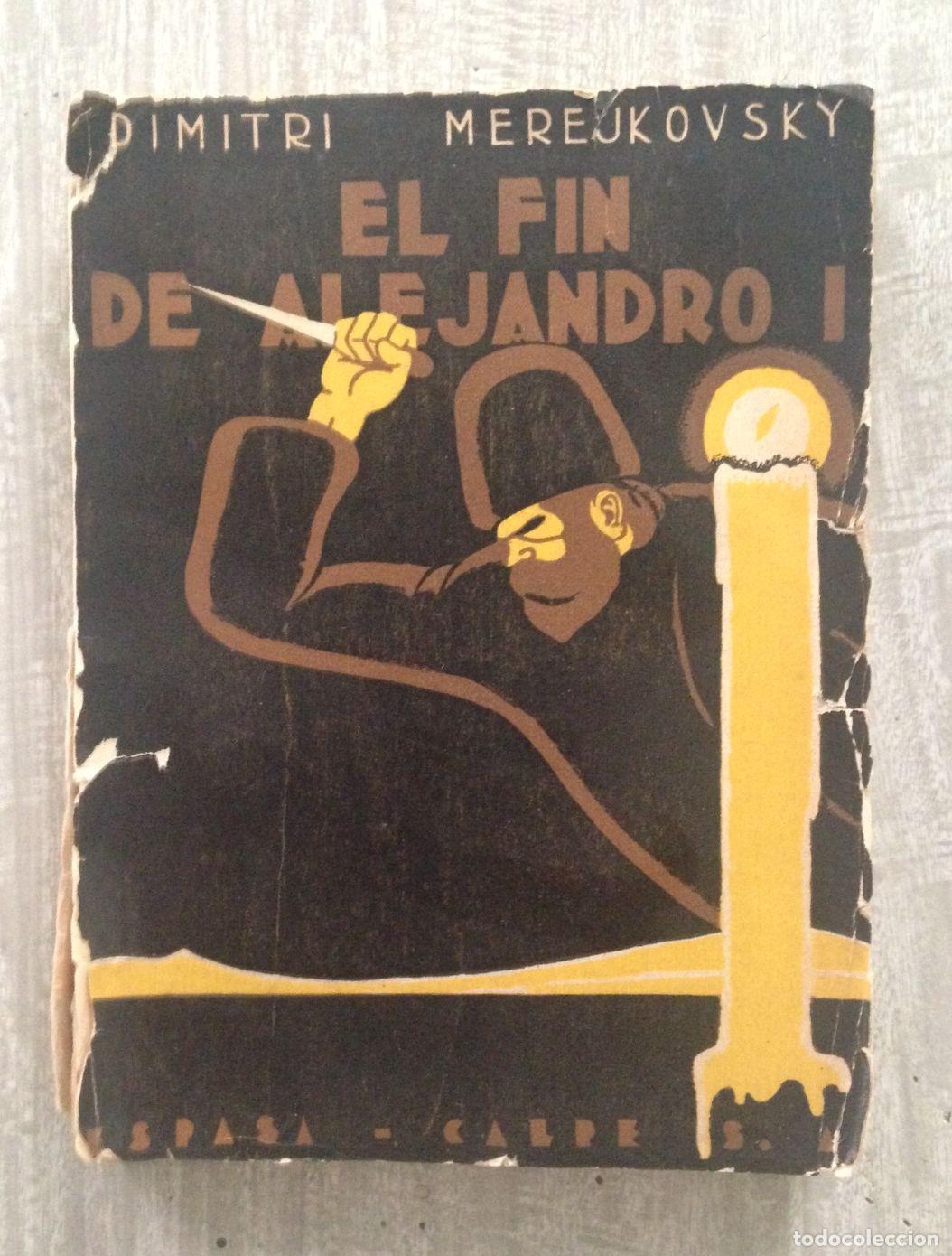 Libros: EL FIN DE ALEJANDRO I. Traducci&oacute;n de J. Zalamea - Foto 1