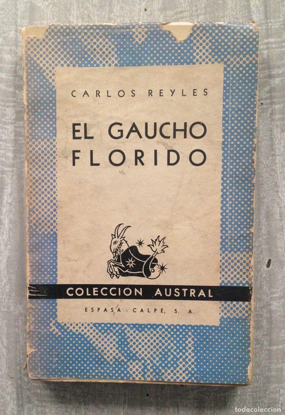 Libros: EL GAUCHO FLORIDO. Col. Austral n&ordm; 88 - Foto 1