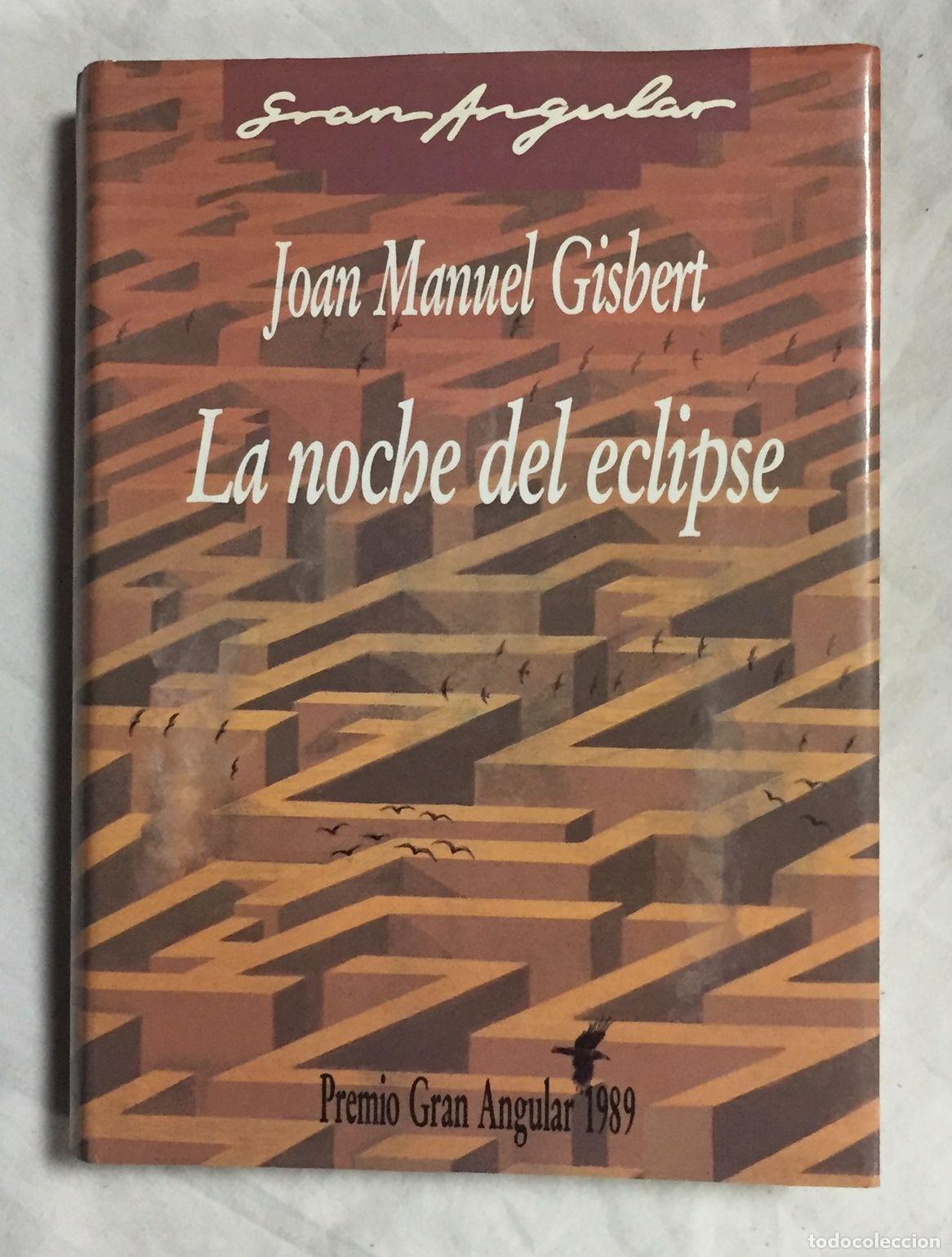 Libros: LA NOCHE DEL ECLIPSE. Premio Gran Angular 1989 - Foto 1