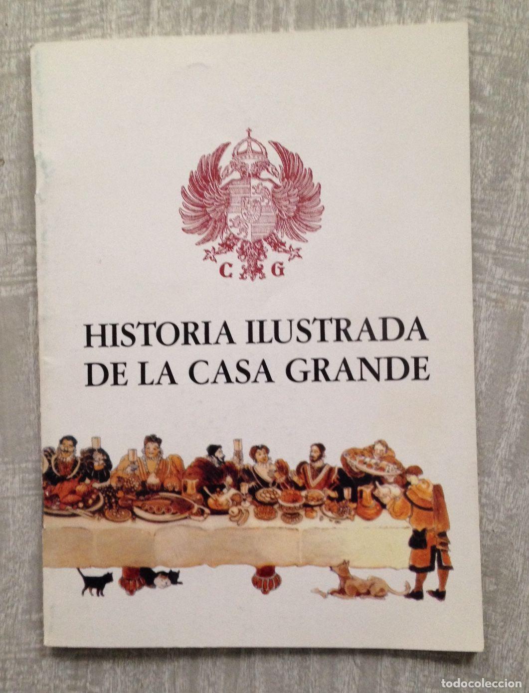 Libros: HISTORIA ILUSTRADA DE LA CASA GRANDE - Foto 1