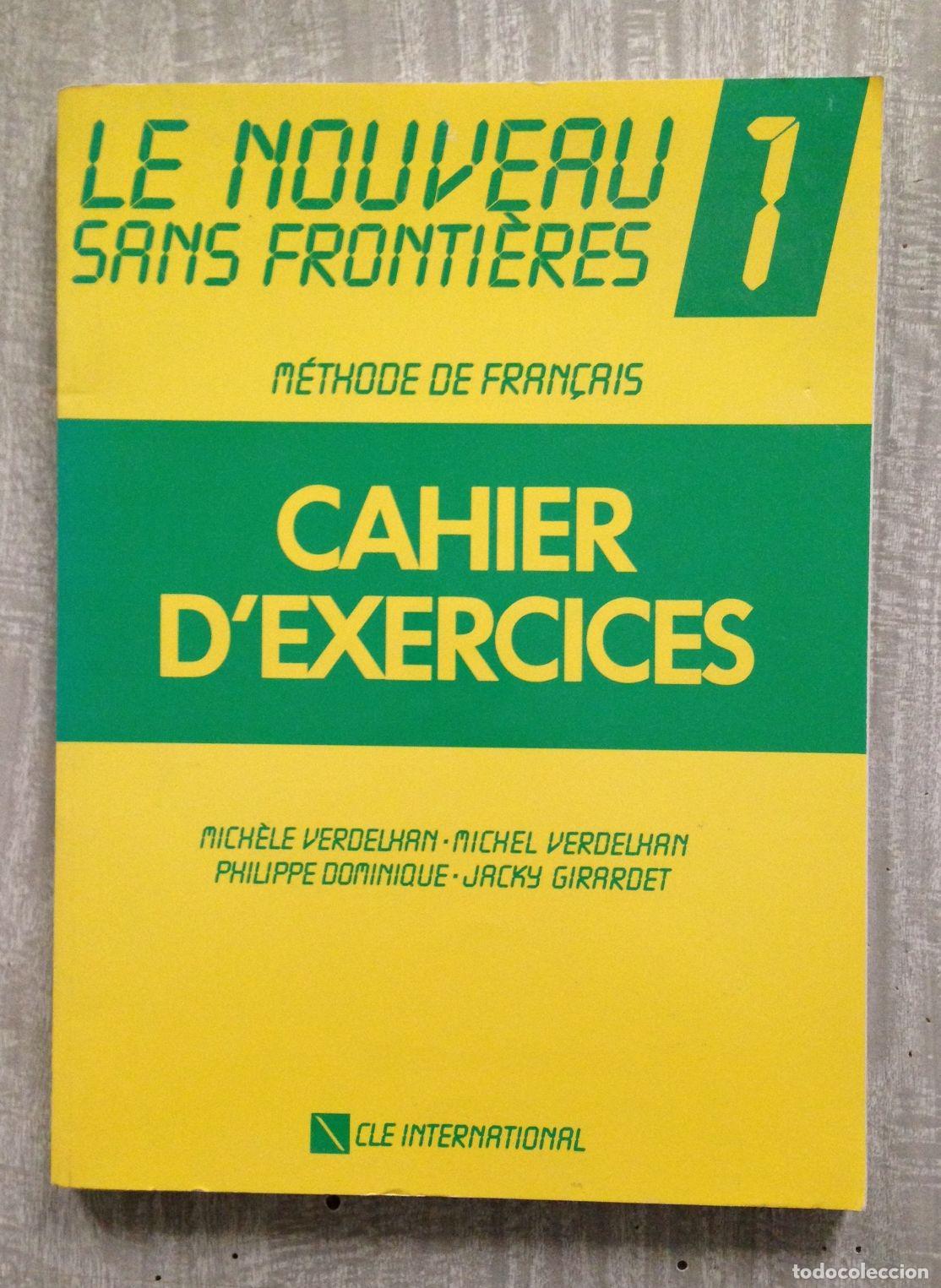 Libros: LE NOUVEAU SANS FRONTI&Egrave;RES. M&eacute;thode de fran&ccedil;ais. Cahier dexercices - Foto 1