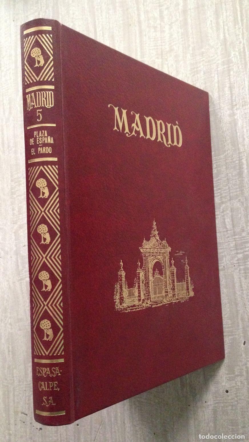 Libros: MADRID. Tomo V: De la Plaza de Espa&ntilde;a a El Pardo - Foto 1