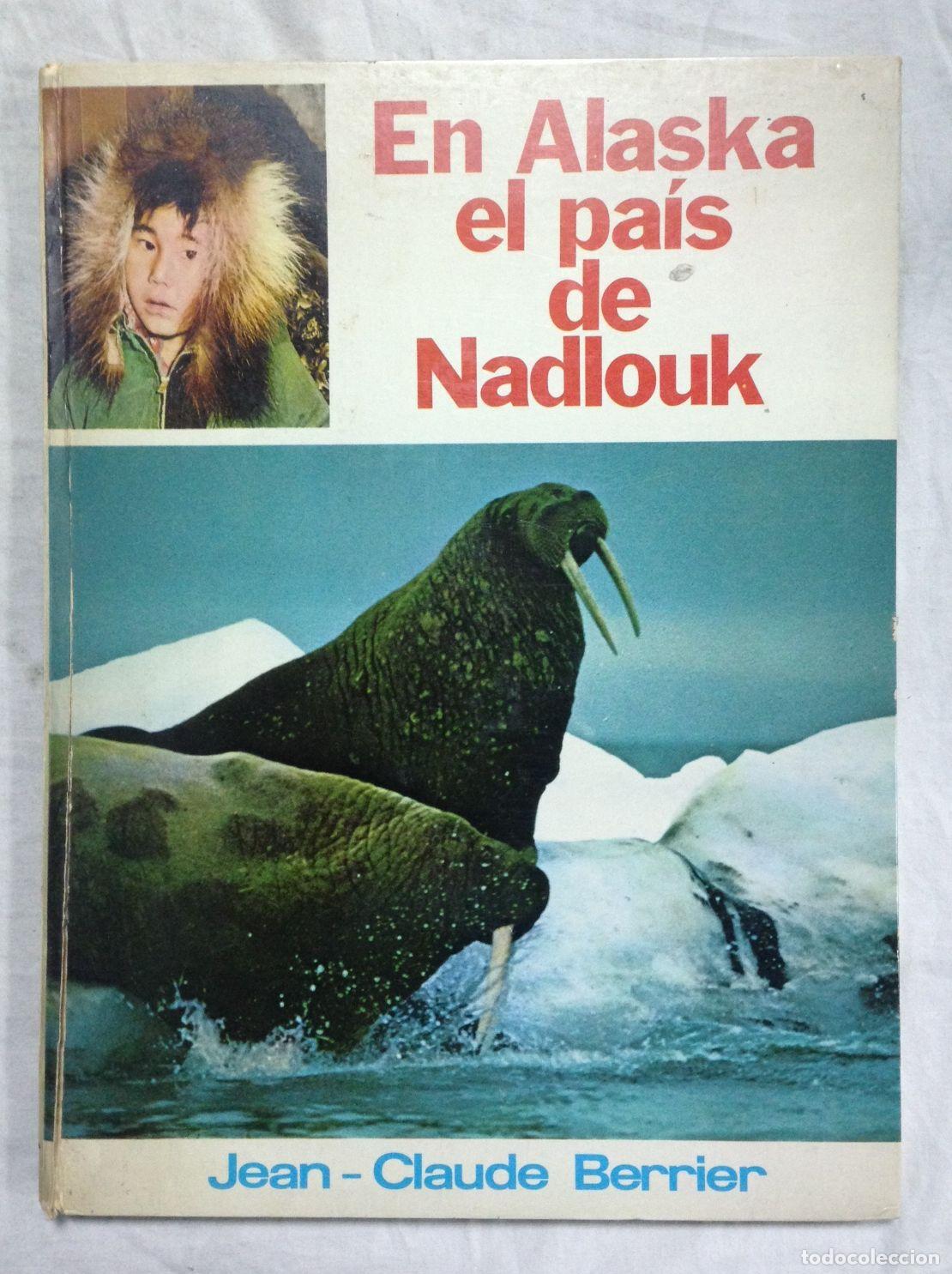 Libros: EN ALASKA EL PAIS DE NADLOUK