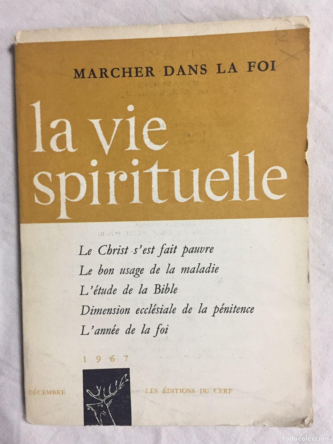 Libri di seconda mano: LA VIE SPIRITUELLE. D&eacute;cembre 1967, n&ordm; 544