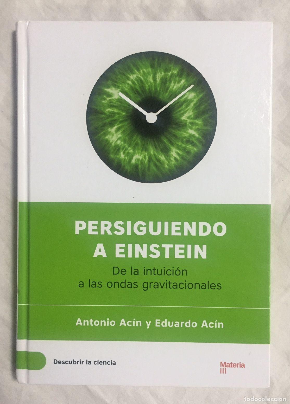 Libros: PERSIGUIENDO A EINSTEIN. De la intuici&oacute;n a las ondas gravitacionales - Foto 1