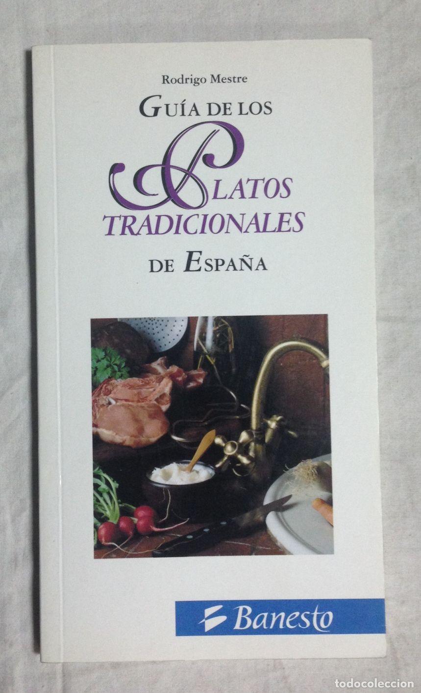 Libros: GU&Iacute;A DE LOS PLATOS TRADICIONALES DE ESPA&Ntilde;A - Foto 1
