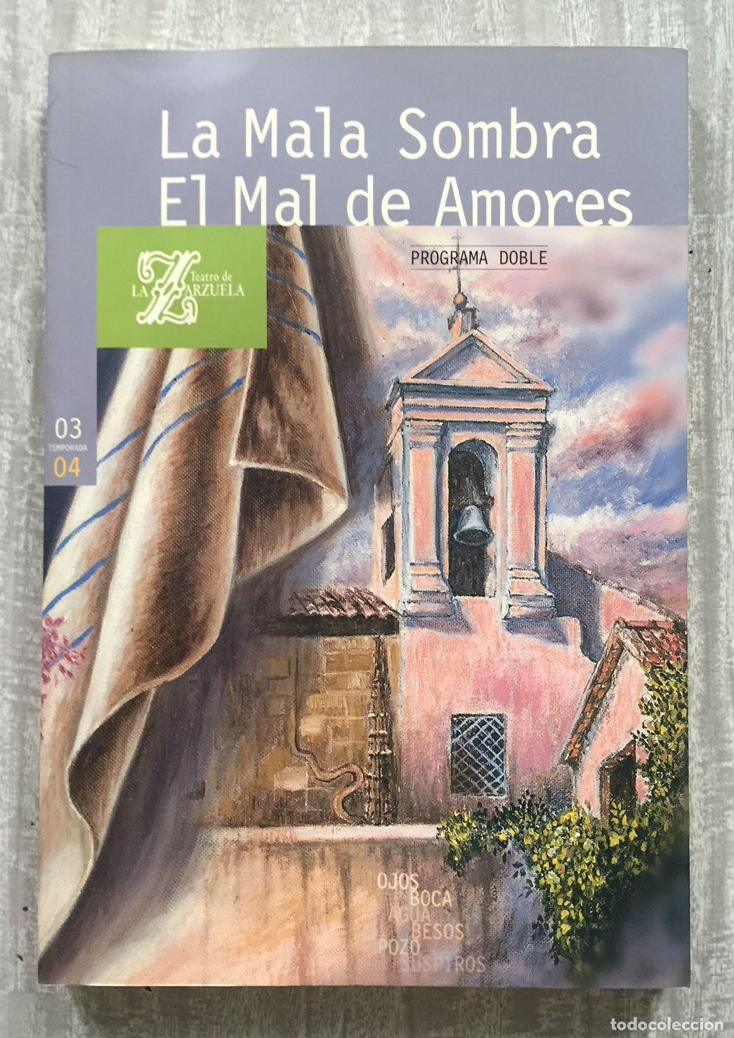 Libros: LA MALA SOMBRA - EL MAL DE AMORES. Programa doble. M&uacute;sica de Jos&eacute; Serrano - Foto 1
