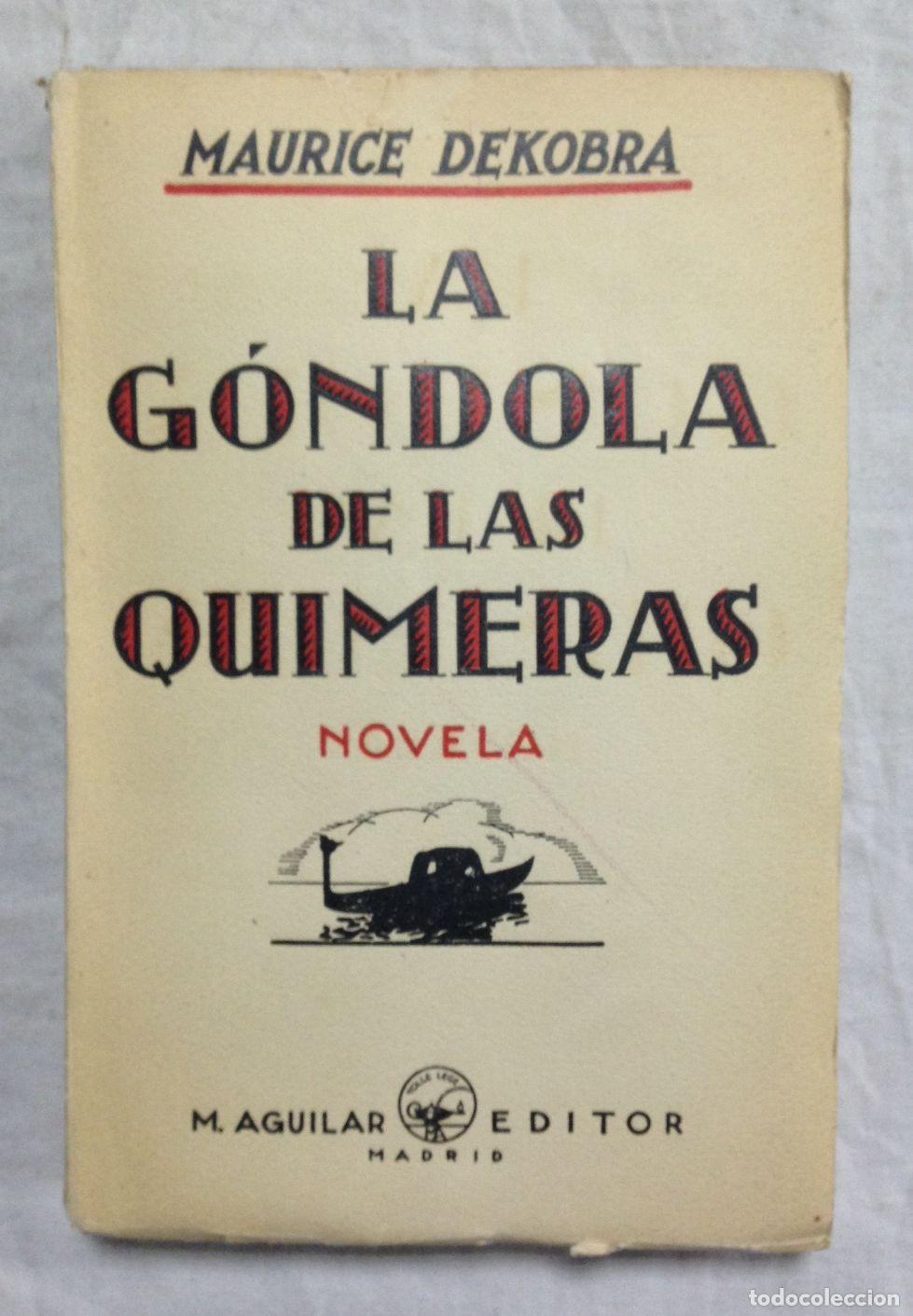 Libros: LA G&Oacute;NDOLA DE LAS QUIMERAS (Novela cosmopolita) - Foto 1