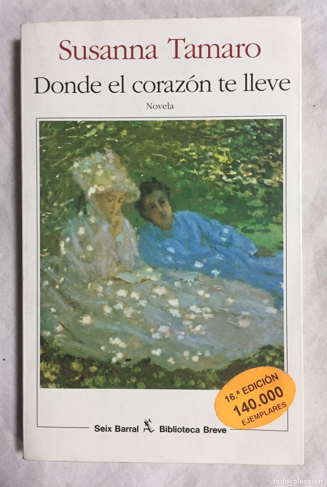 Libros: DONDE EL CORAZON TE LLEVE - Foto 1