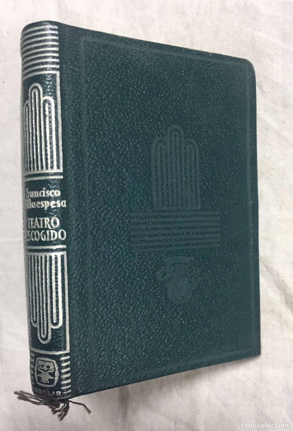 Libros: TEATRO ESCOGIDO. Colecci&oacute;n Crisol, n&ordm; 312 - Foto 1
