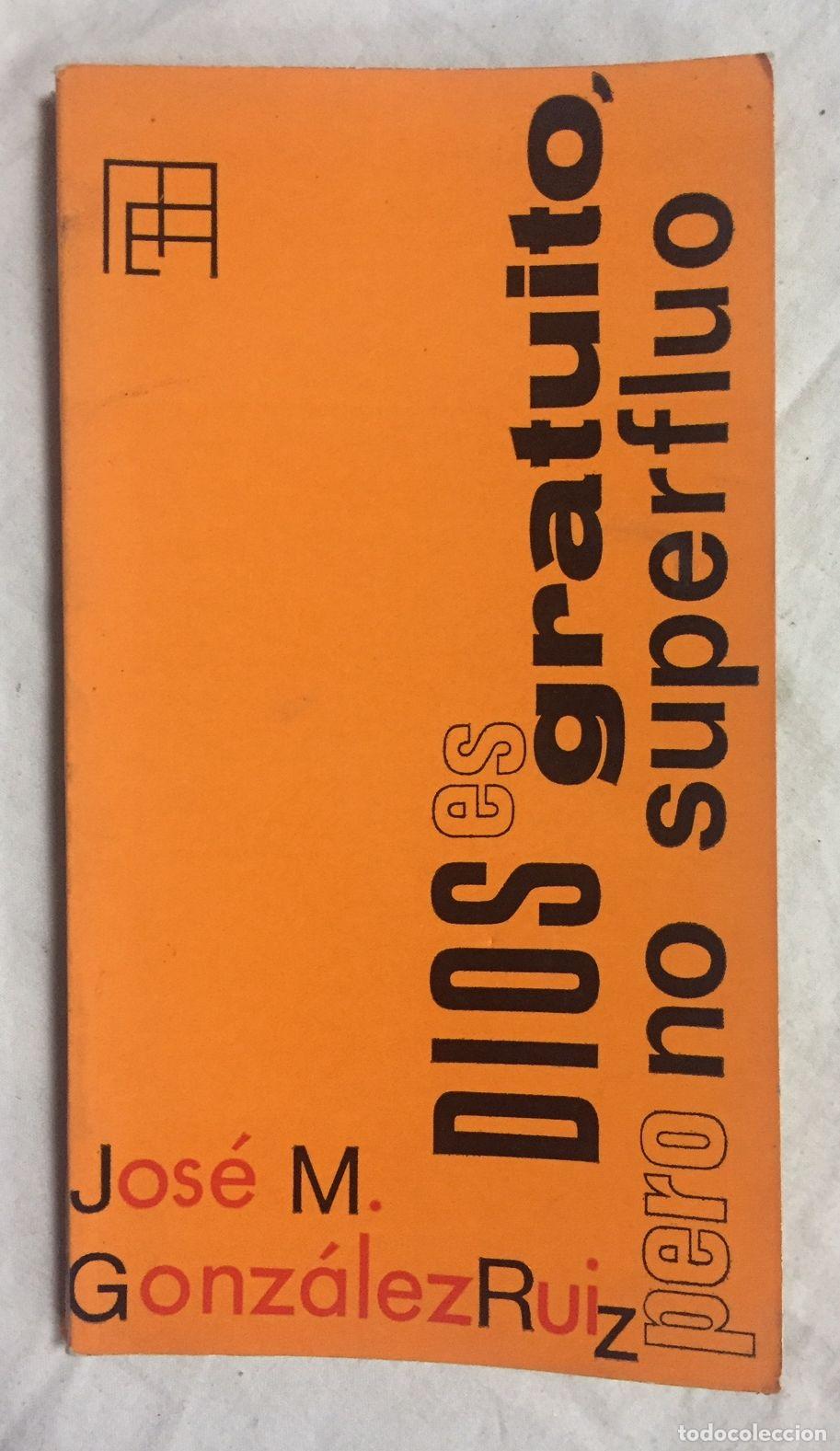 Libros: DIOS ES GRATUITO PERO NO SUPERFLUO - Foto 1