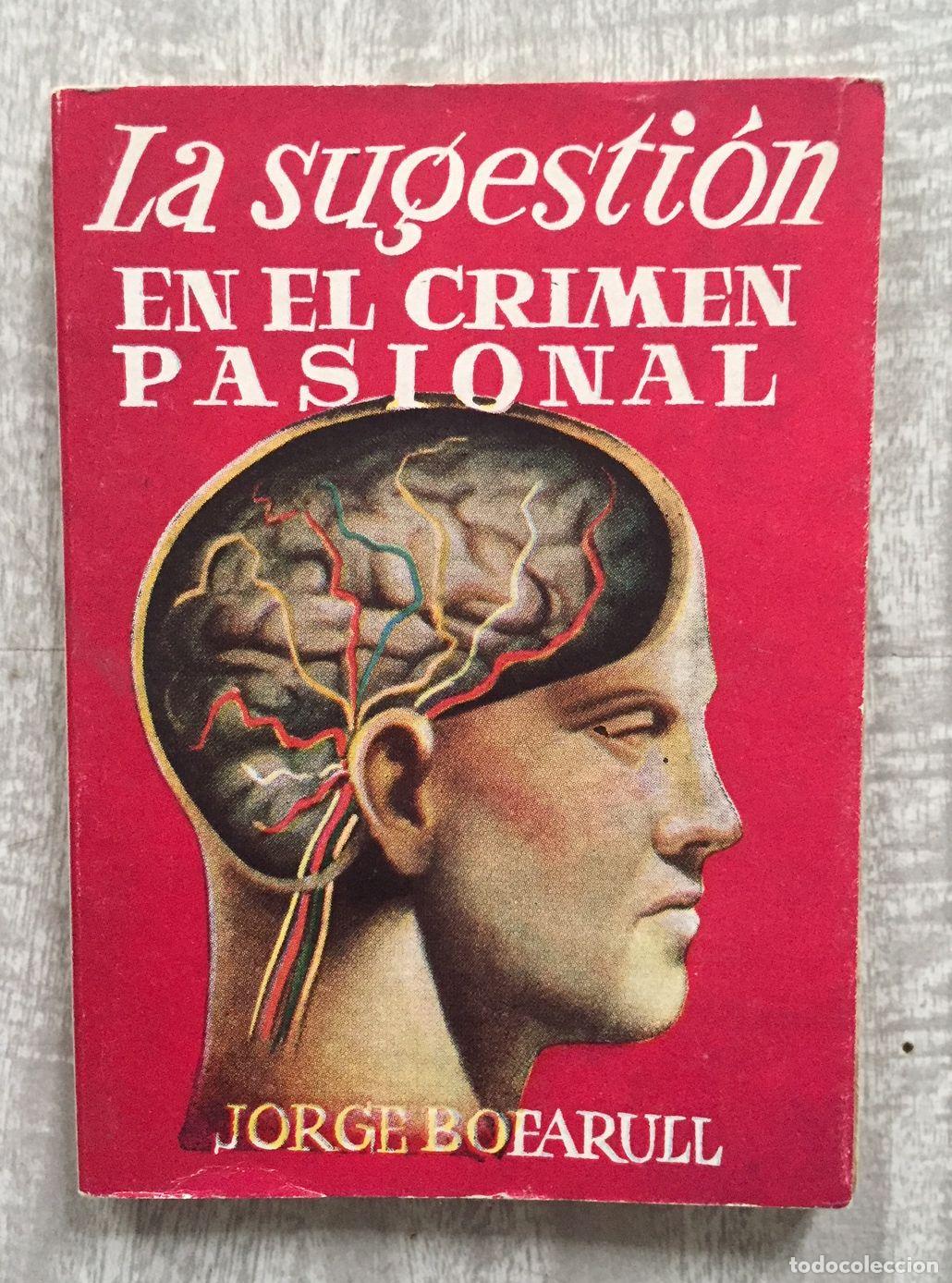 Libros: LA SUGESTI&Oacute;N EN EL CRIMEN PASIONAL. Portada de Chaco - Foto 1