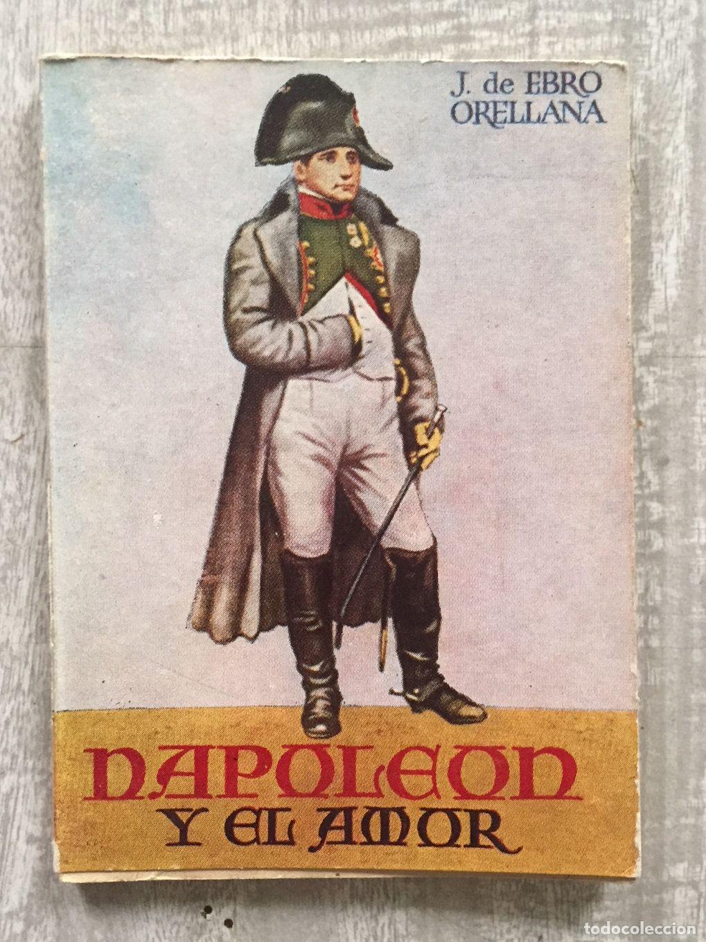 Libros: NAPOLE&Oacute;N Y EL AMOR. Portada de Coll - Foto 1