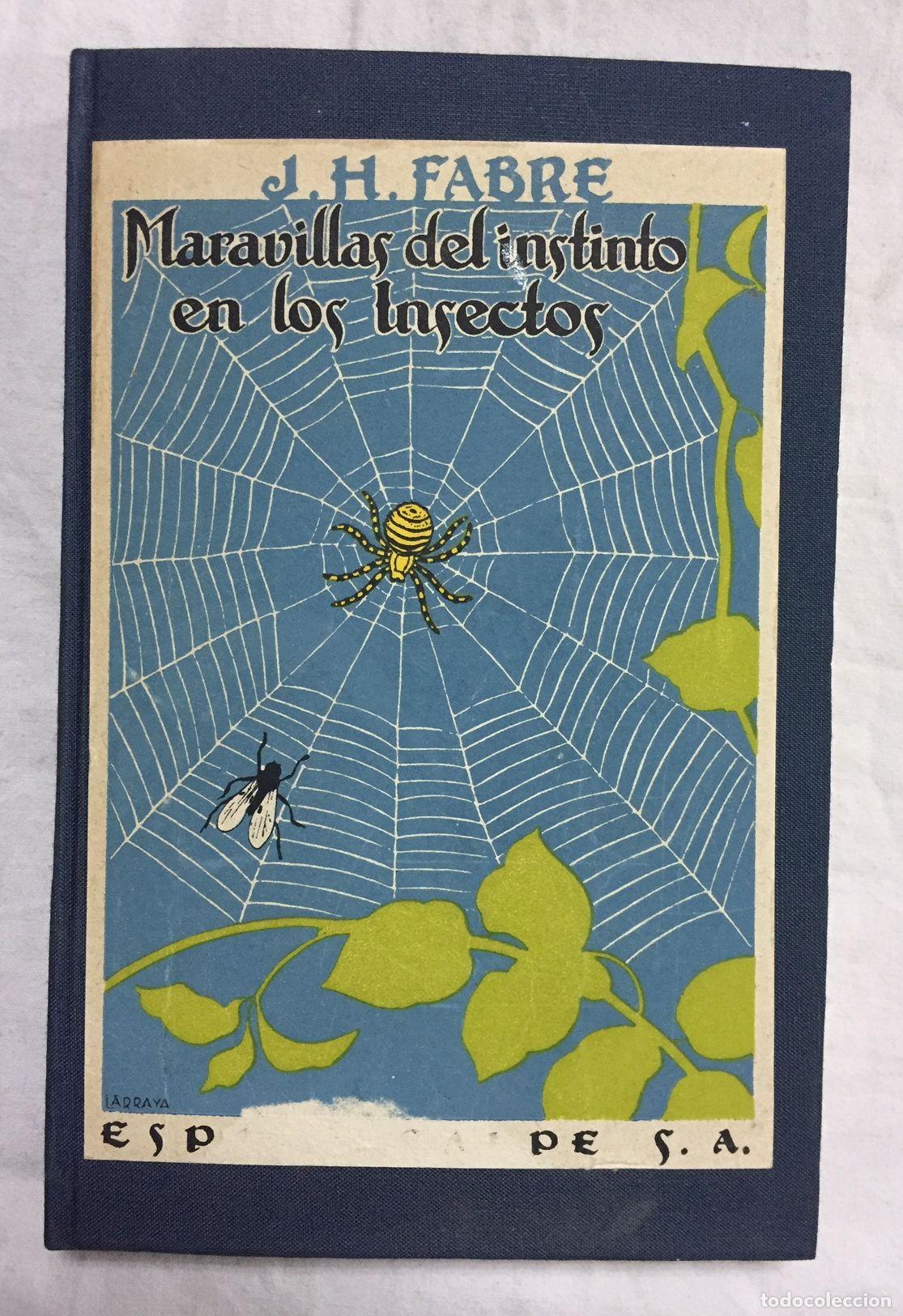 Libros: MARAVILLAS DEL INSTINTO EN LOS INSECTOS. Trozos selectos extra&iacute;dos de los - Foto 1