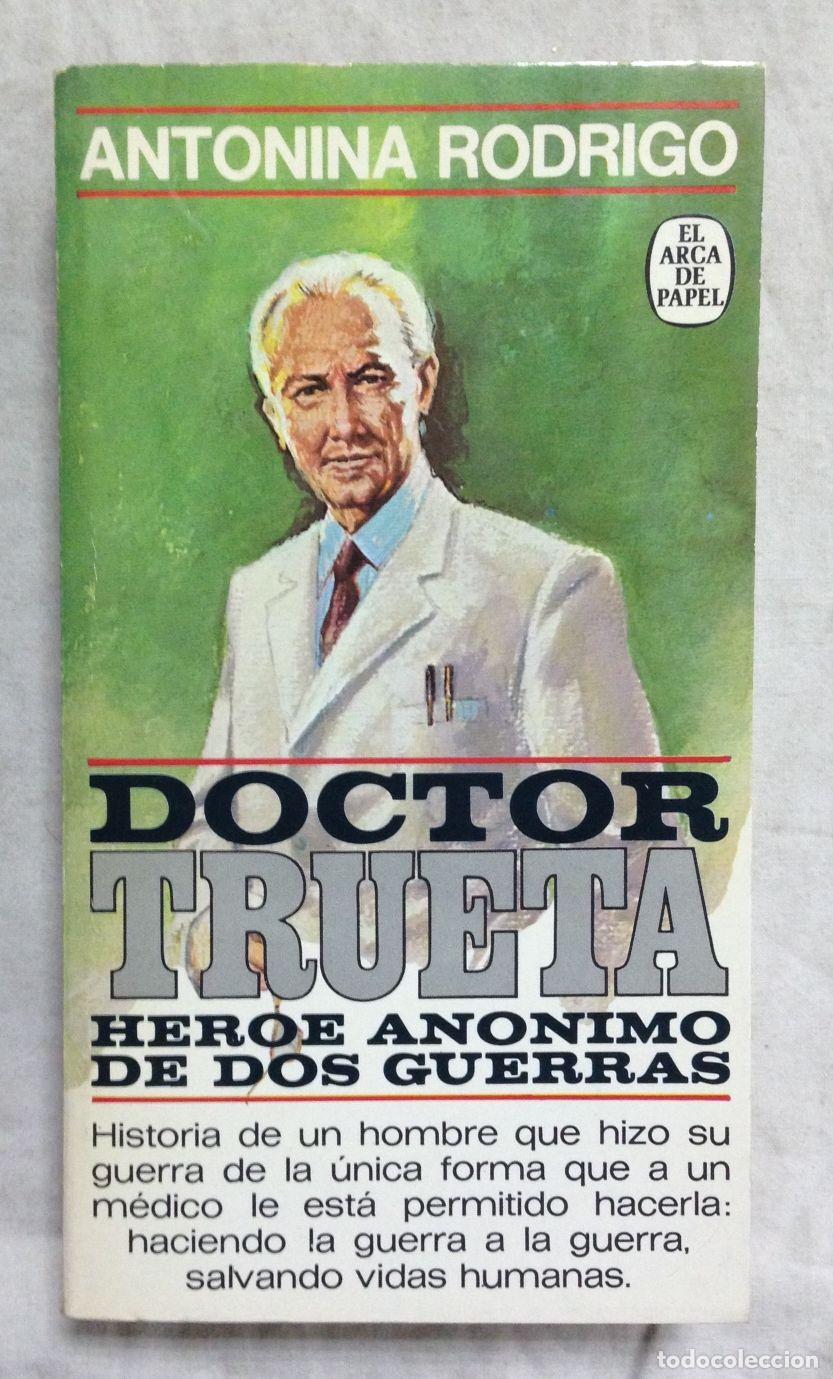 Libros: DOCTOR TRUETA. H&eacute;roe an&oacute;nimo de dos guerras - Foto 1