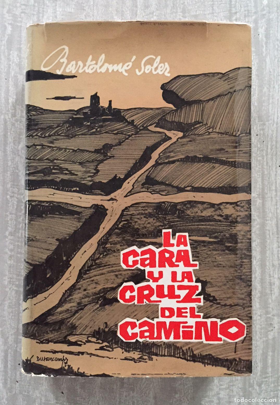 Libros: LA CARA Y LA CRUZ DEL CAMINO - Foto 1